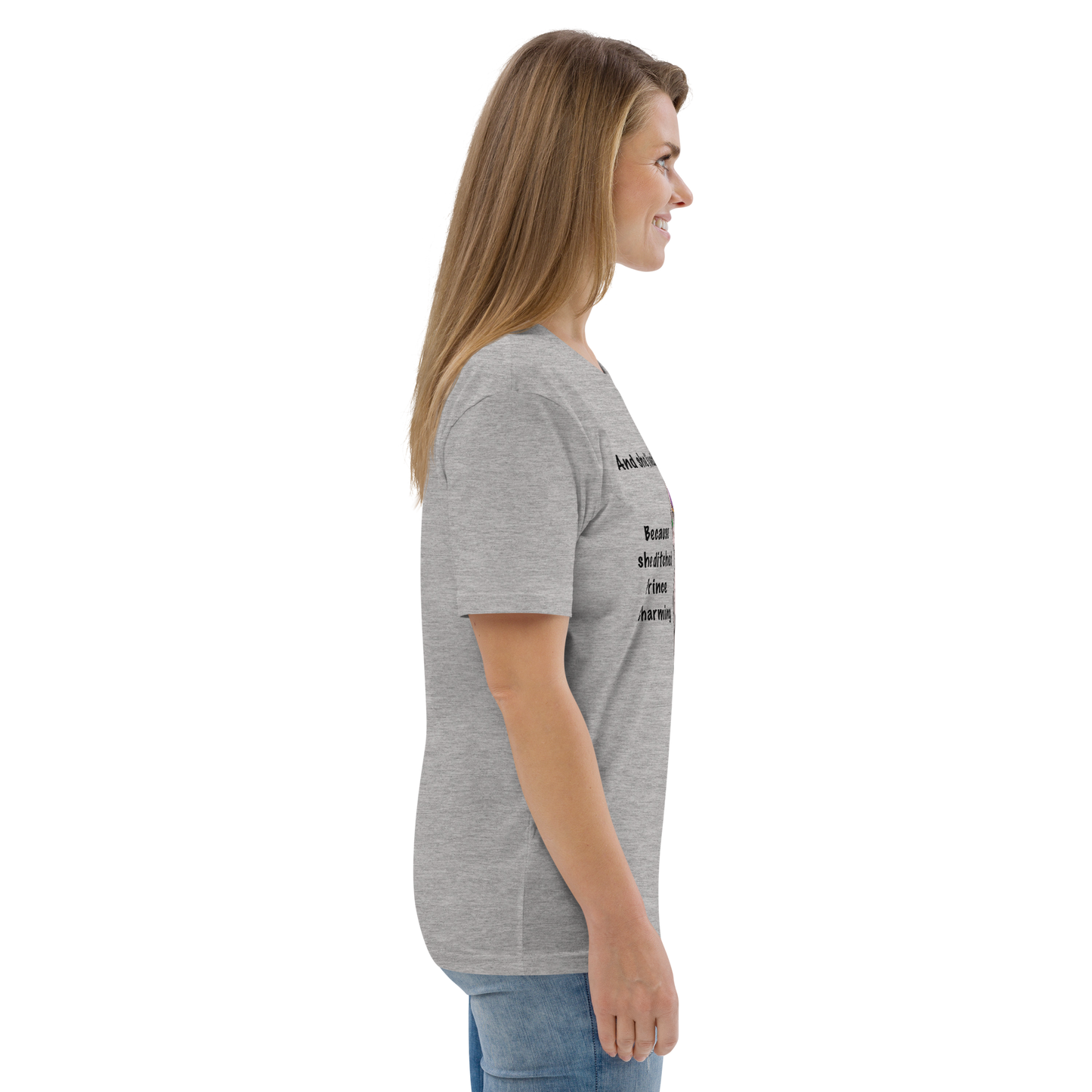 "DITCHED PRINCE CHARMING & GOT A SPHYNX CAT" ECO TEE